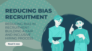 Reducing Bias in Recruitment