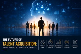The Future of Talent Acquisition: From Hiring to Human Potential