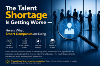 The Talent Shortage Is Getting Worse — Here’s What Smart Companies Are Doing