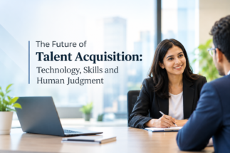 The Future of Talent Acquisition: Technology, Skills and Human Judgment